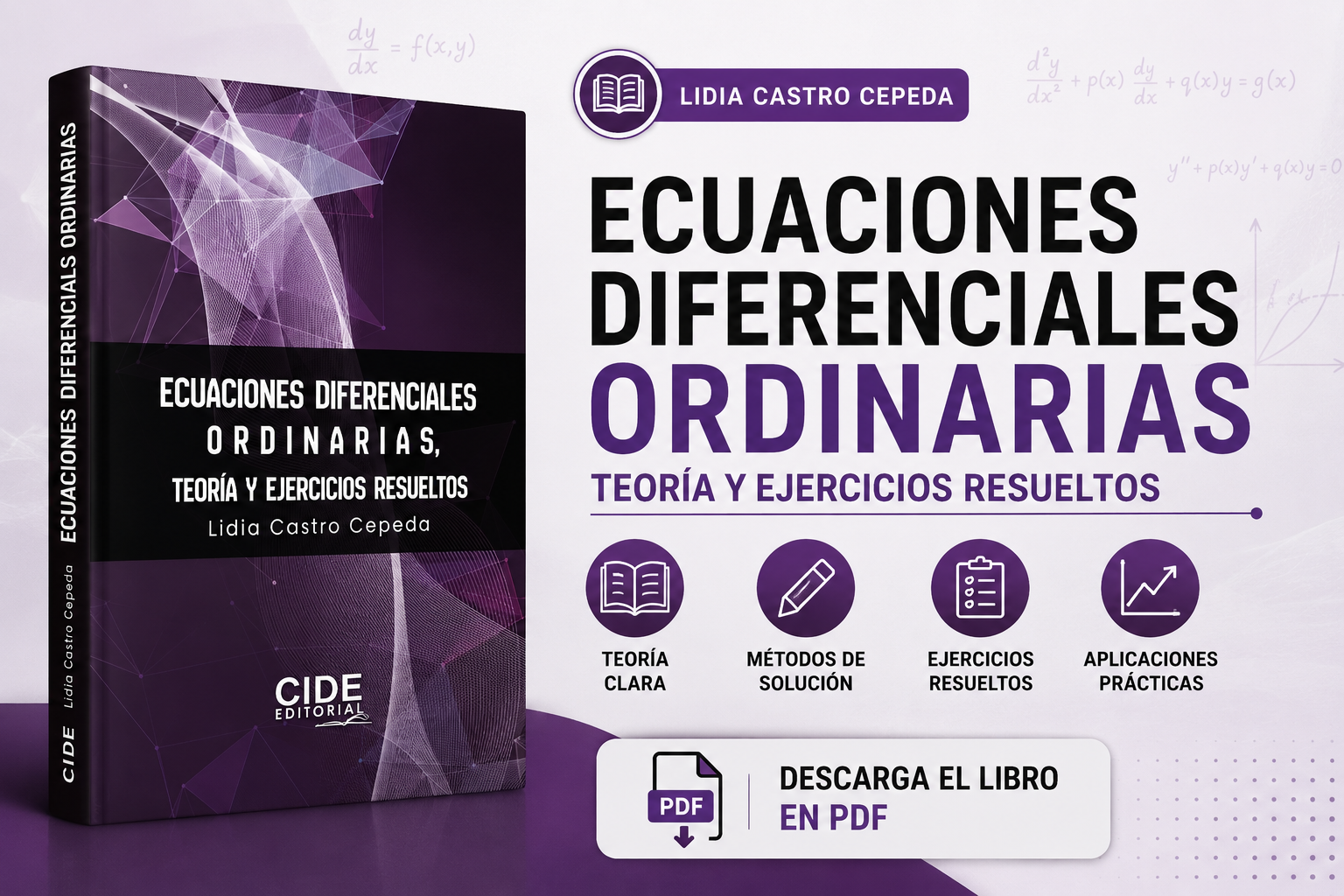 Ecuaciones diferenciales ordinarias, teoría y ejercicios